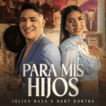 JULIÁN DAZA Y DARY HORTUA PRESENTAN “PARA MIS HIJOS”